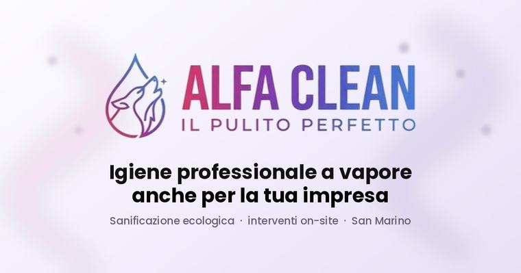 L’igiene che il cliente non vede ma percepisce: il metodo Alfa Clean entra nelle imprese
